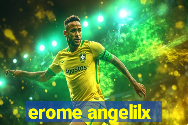 erome angelilx